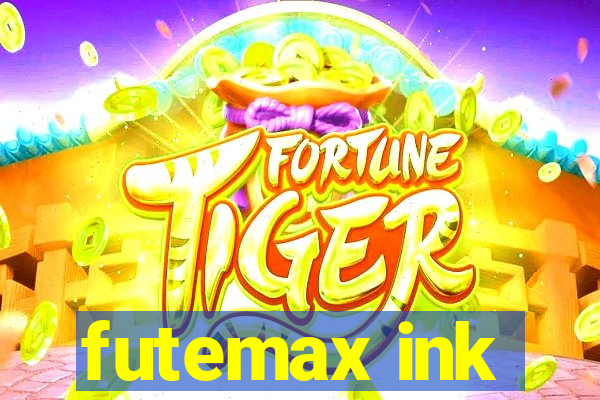 futemax ink